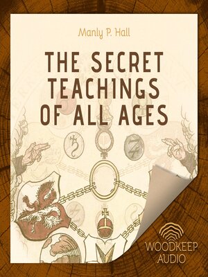 cover image of The Secret Teachings of All Ages